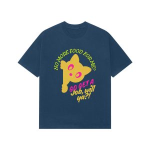 Get a Job! - Luxury Oversize Tee!